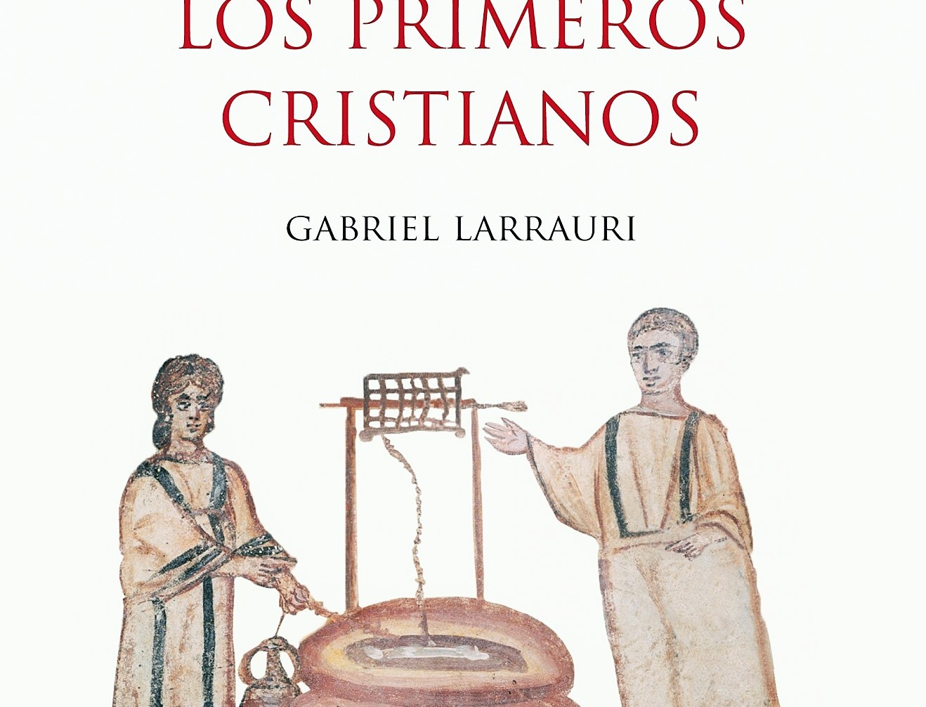 orar primeros cristianos Gabriel larrauri 2 (2)